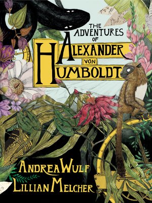 The Adventures of Alexander Von Humboldt - ebook